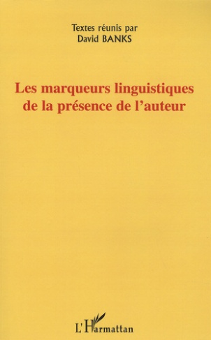 Les marqueurs linguistiques de la présence de l'auteur