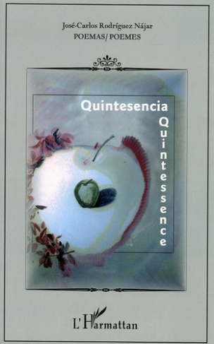 Quintessence. Edition bilingue français-espagnol