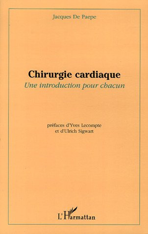 Chirurgie cardiaque. Une introduction pour chacun