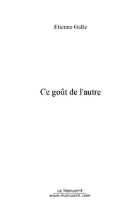 Ce goût de l'autre