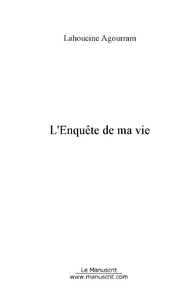 L'enquete de ma vie