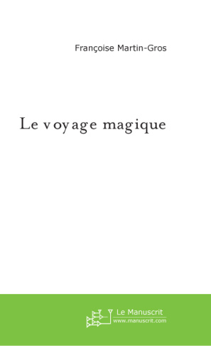Le Voyage Magique