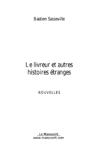 Le livreur et autres histoires étranges