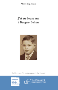 J'ai eu douze ans à Bergen Belsen