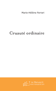 Cruaute ordinaire