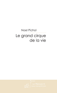 Le grand cirque de la vie