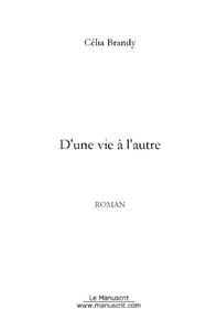 D'une vie a l'autre