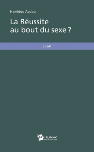 La réussite au bout du sexe ?