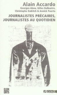 Journalistes précaires, journalistes au quotidien