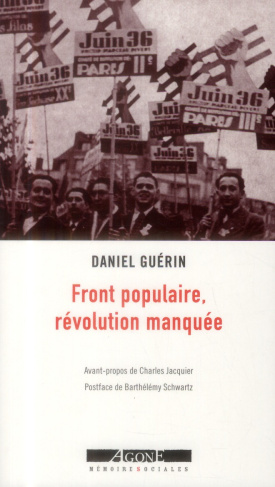 Front populaire, révolution manquée. Un témoignage militant, Edition revue et augmentée