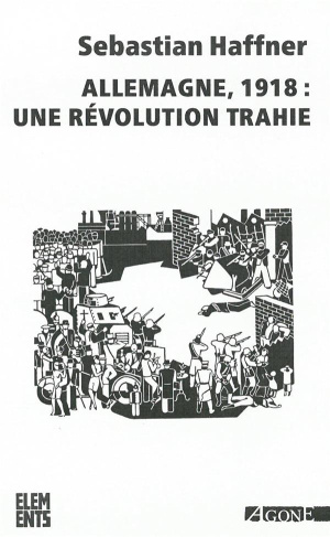 Allemagne 1918 : une révolution trahie