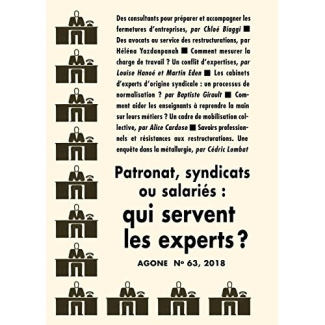 Agone N° 62, 2018 : Patronat, syndicats ou salariés : qui servent les experts ?