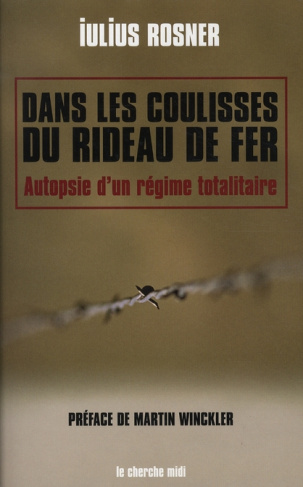 Dans les coulisses du rideau de fer. Autopsie d'un régime totalitaire