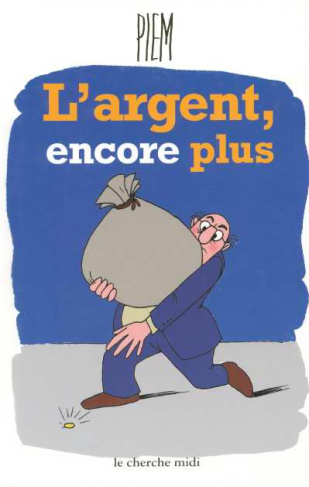 L'argent, encore plus
