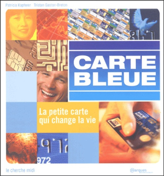 Carte bleue. La petite carte qui change la vie