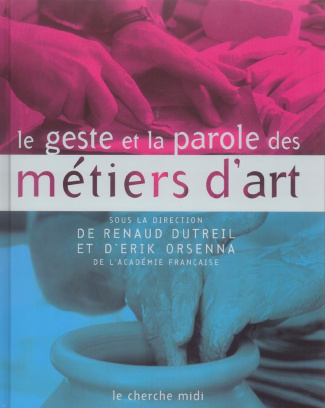 Le geste et la parole des métiers d'art