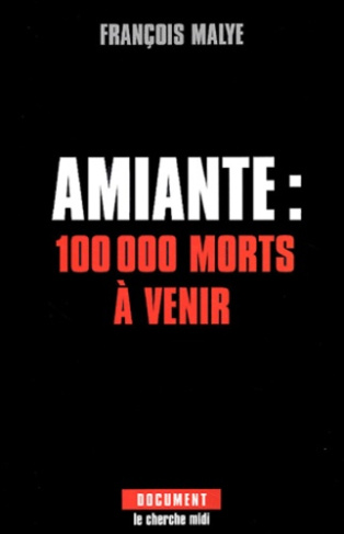 Amiante : 100 000 morts à venir