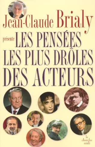 Les Pensées les plus drôles des acteurs
