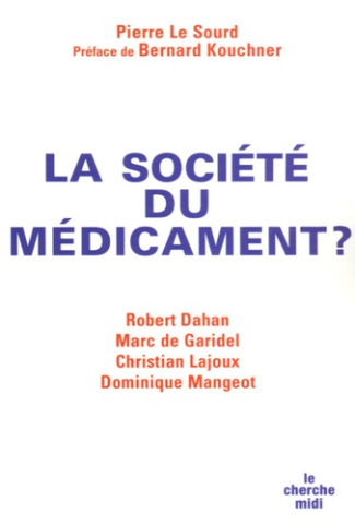 La société du médicament ?