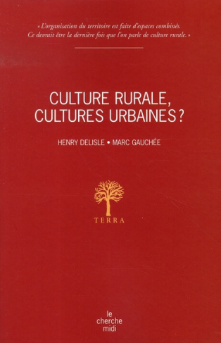 Culture rurale, cultures urbaines ?