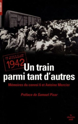 Un train parmi tant d'autres. 17 juillet 1942