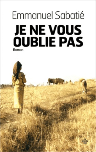 Je ne vous oublie pas