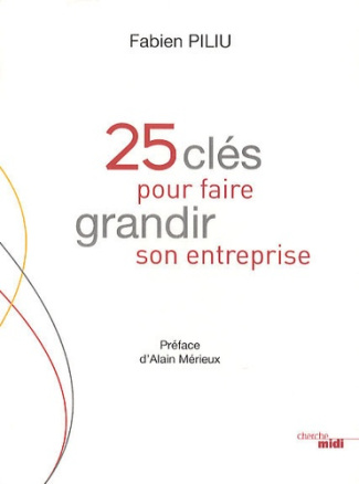 25 clés pour faire grandir son entreprise
