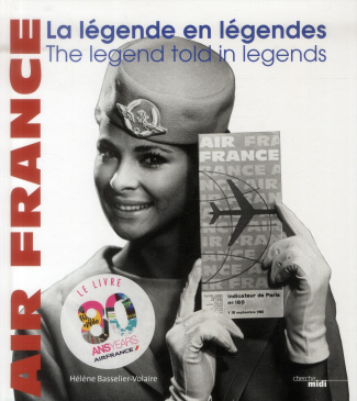 Air France. La légende en légendes, Edition bilingue français-anglais