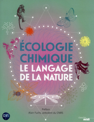 Ecologie chimique. Le langage de la nature