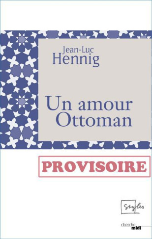 Un amour ottoman