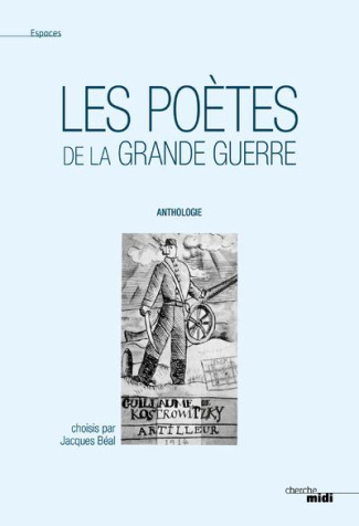 Les poètes de la Grande Guerre. Anthologie