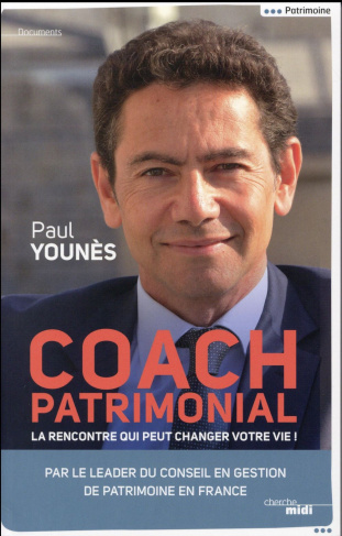 Coach patrimonial. La rencontre qui peut changer votre vie !