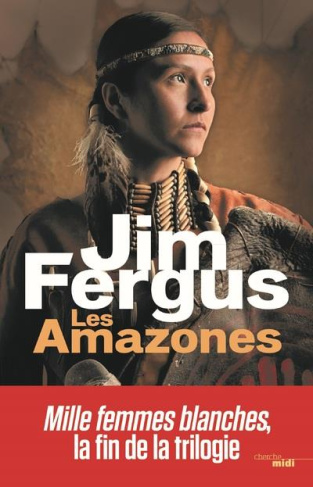 Mille femmes blanches Tome 3 : Les Amazones. Les journaux perdus de May Dodd et de Molly McGill, édi