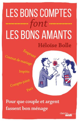 Les bons comptes font les bons amants. Pour que couple et argent fassent bon ménage