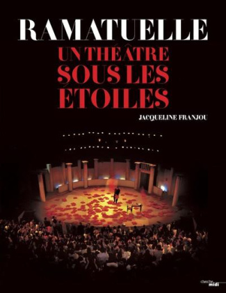 Ramatuelle. Un théâtre sous les étoiles