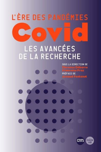 L'ère des épidémies : COVID les avancées de la recherche.