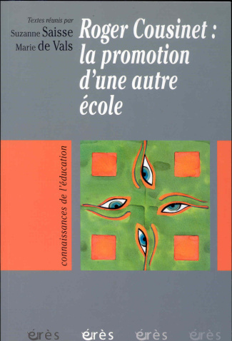 Roger Cousinet : la promotion d'une autre école