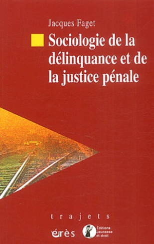 Sociologie de la délinquance et de la justice pénale