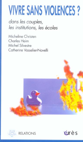 Vivre sans violences ? Dans les couples, les institutions, les écoles