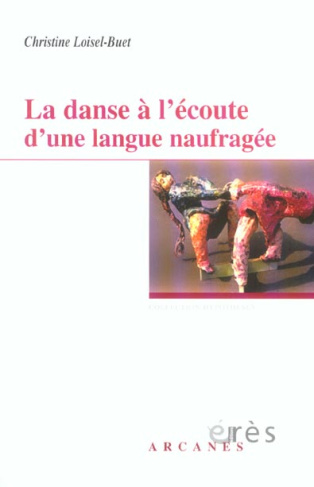 La danse à l'écoute d'une langue naufragée