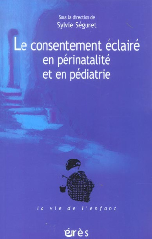 Le Consentement éclairé en périnatalité et en pédiatrie
