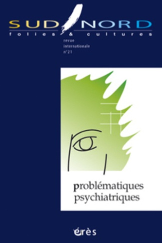 Sud/Nord N° 21 : Problèmes psychiatriques