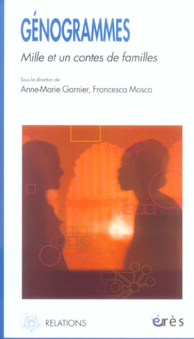 Génogrammes. Mille et un contes de familles