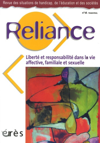 Reliance N° 18 : Liberté et responsabilité dans la vie affective, familiale et sexuelle