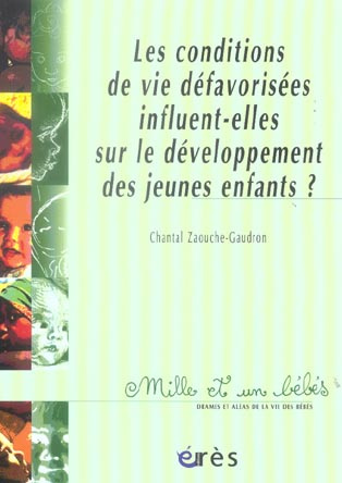 Les conditions de vie défavorisées influent-elles sur le développement des jeunes enfants ? Bilan de