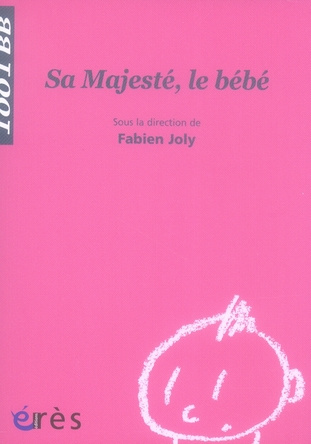 Sa Majesté, le bébé