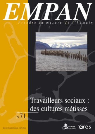 Empan N° 71 : Travailleurs sociaux : des cultures métisses