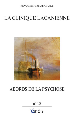 La clinique lacanienne N° 15 : Abords de la psychose