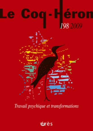 Le Coq-Héron N° 198, Septembre 2009 : Travail psychique et transformations