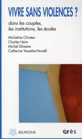Vivre sans violences ? Dans les couples, les institutions, les écoles